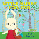 Little Bunny Foo Foo: The Real Story cover