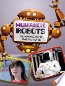 Humanoid Robots: Running into the Future cover