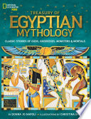 Treasury of Egyptian Mythology: Classic Stories of Gods, Goddesses, Monsters & Mortals cover