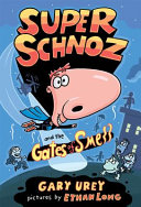 Super Schnoz and the Gates of Smell cover