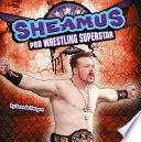 Sheamus: Pro Wrestling Superstar cover