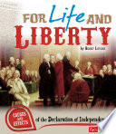 For Life and Liberty: Causes and Effects of the Declaration of Independence cover