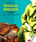 Diary of William Bircher: A Civil War Drummer cover