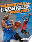 Basketball Legends in the Making cover