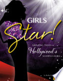 Girls Star! Amazing Tales of Hollywood's Leading Ladies cover