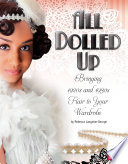 All Dolled Up: Bringing 1920s and 1930s Flair to Your Wardrobe cover