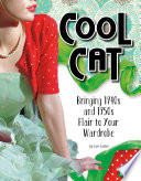Cool Cat: Bringing 1940s and 1950s Flair to Your Wardrobe cover