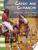 Caddo and Comanche: American Indian Tribes in Texas cover
