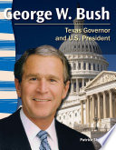 George W. Bush: Texas Governor and U.S. President cover
