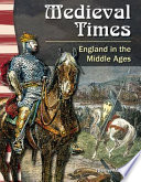 Medieval Times: England in the Middle Ages cover