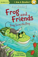 Frog and Friends: Frog Saves the Day cover