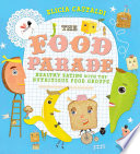 The Food Parade: Healthy Eating with the Nutritious Food Groups cover