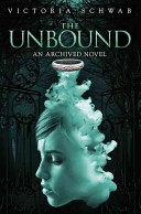 The Unbound: An Archived Novel cover