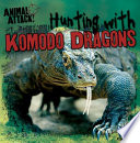 Hunting with Komodo Dragons cover