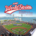 The World Series: Baseball's Biggest Stage cover