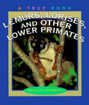 Lemurs, Lorises, and Other Lower Primates cover