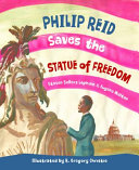 Philip Reid Saves the Statue of Freedom cover