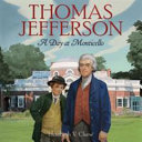 Thomas Jefferson: A Day at Monticello cover
