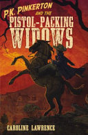 P.K. Pinkerton and the Pistol-Packing Widows cover
