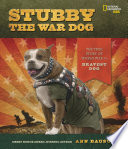 Stubby the War Dog: The True Story of World War I's Bravest Dog cover