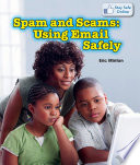 Spam and Scams: Using Email Safely cover