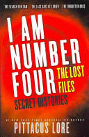 I Am Number Four: The Lost Files: Secret Histories cover