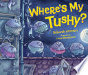 Where's My Tushy? cover
