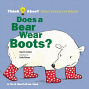 Does a Chimp Wear Clothes?/Does a Bear Wear Boots? cover
