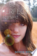 To Be Perfectly Honest: A Novel Based on an Untrue Story cover