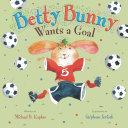Betty Bunny Wants a Goal cover