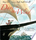 Dare the Wind: The Record-Breaking Voyage of Eleanor Prentiss and the "Flying Cloud" cover