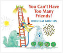 You Can't Have Too Many Friends! cover