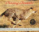 Chasing Cheetahs: The Race to Save Africa's Fastest Cats cover
