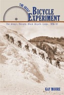 The Great Bicycle Experiment: The Army's Historic Black Bicycle Corps, 1896-97 cover