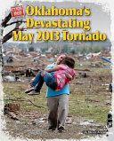 Oklahoma's Devastating May 2013 Tornado cover