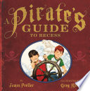 A Pirate's Guide to Recess cover