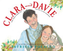 Clara and Davie: The True Story of Young Clara Barton Founder of the Red Cross cover