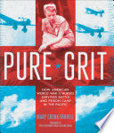 Pure Grit: How American World War II Nurses Survived Battle and Prison Camp in the Pacific cover