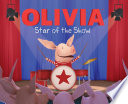 Olivia: Star of the Show cover