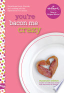 You're Bacon Me Crazy cover