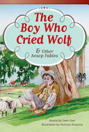 The Boy Who Cried Wolf and Other Aesop Fables cover