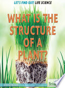 What Is the Structure of a Plant? cover