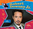 Robert Downey Jr.: Star of Iron Man cover