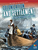 Colonization and Settlement in the New World: 1585-1763 cover