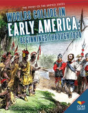 Worlds Collide in Early America: Beginnings Through 1620 cover
