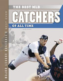 The Best MLB Catchers of All Time cover