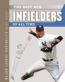 The Best MLB Infielders of All Time cover