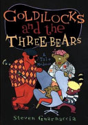 Goldilocks and the Three Bears: A Tale Moderne cover