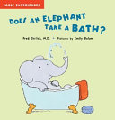 Does an Elephant Take a Bath? cover