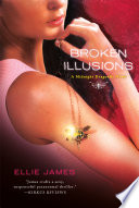 Broken Illusions: A Midnight Dragonfly Novel cover